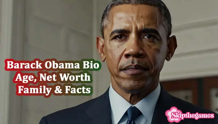 Barack Obama Bio, Age, Net Worth, Family & Facts