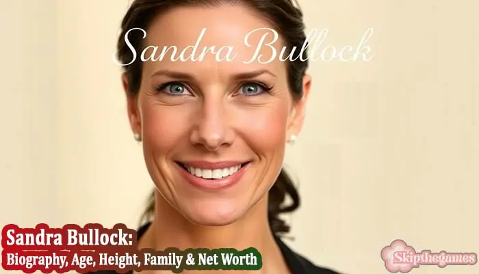 Sandra Bullock Bio, Age, Height, Family & Net Worth 2025